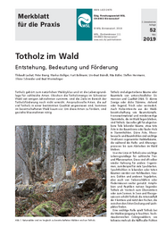 Totholz im Wald. Entstehung, Bedeutung und Förderung